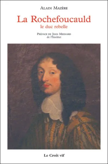 Illustration de La Rochefoucauld le duc rebelle